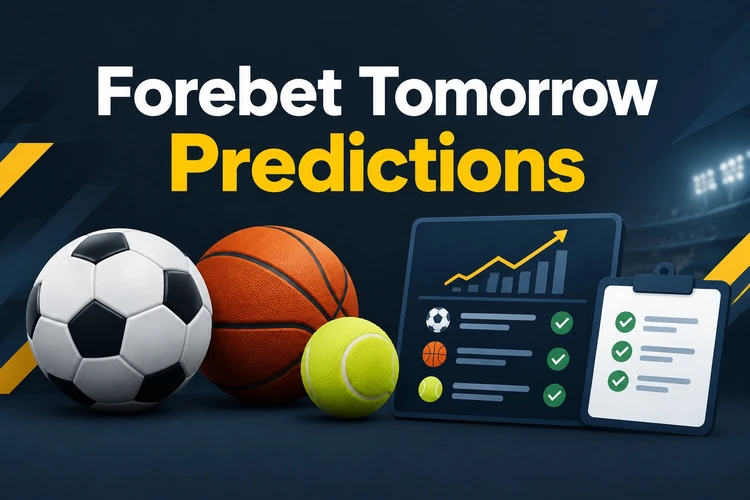 Forebet Tomorrow Predictions for Football, Basketball and Tennis